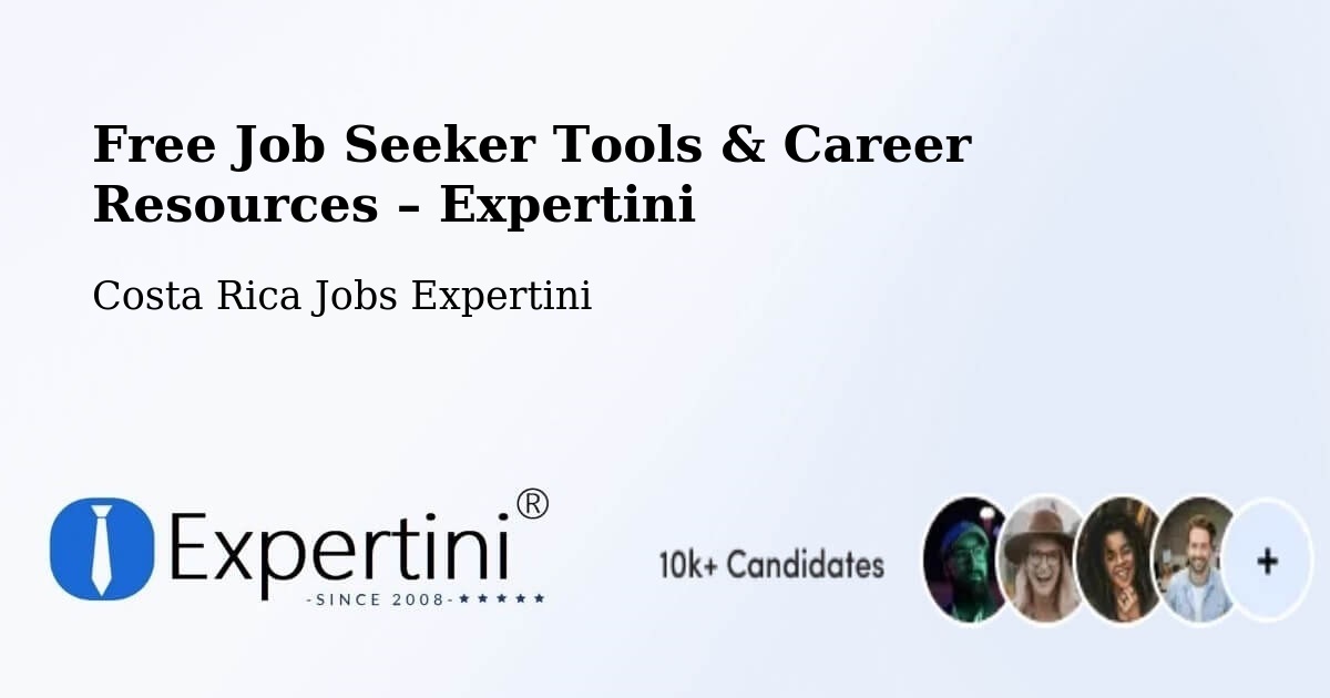 Free Job Seeker Tools & Career Resources – Parrita - Parrita, Costa Rica Jobs Expertini