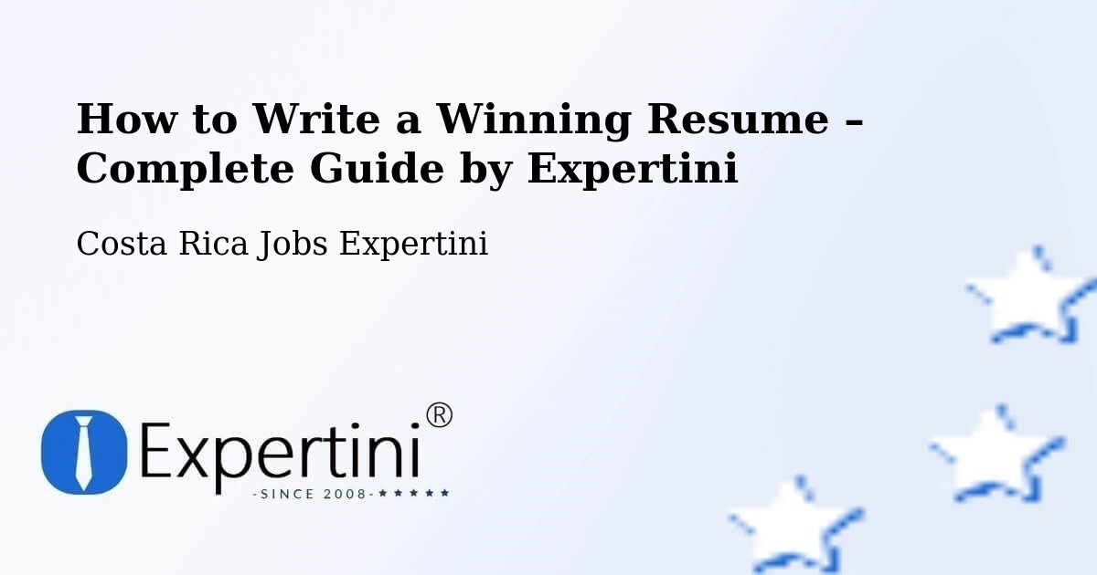 Resume Writing Guide for Job Seekers – Parrita - Parrita, Costa Rica Jobs Expertini